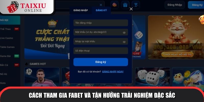 Hướng dẫn chi tiết về cách đăng ký, đăng nhập FABET