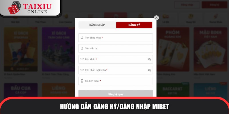 huong dan dang ky dang nhap MIBET 722 Đăng ký trải nghiệm tài xỉu đổi thưởng