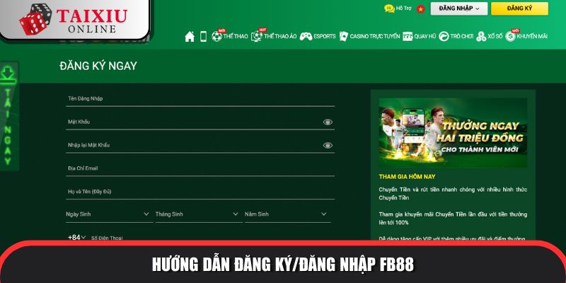 huong dan dang ky dang nhap fb88 286 Hướng dẫn đăng ký/đăng nhập tài xỉu đổi thưởng FB88