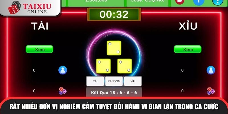 lo hong game tai xiu 3 1025 Rất nhiều đơn vị nghiêm cấm tuyệt đối hành vi gian lận trong cá cược