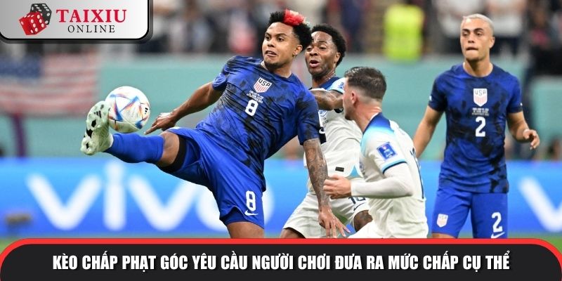 tai xiu phat goc 2 1103 Kèo chấp phạt góc yêu cầu người chơi đưa ra mức chấp cụ thể